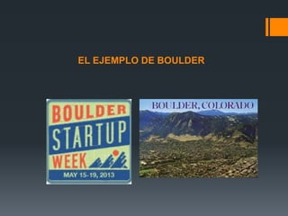 EL EJEMPLO DE BOULDER

 