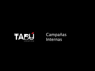 Campañas
Internas

 