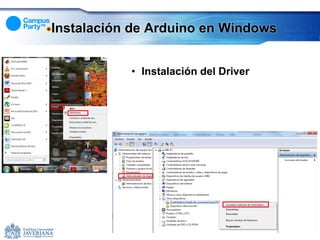 Instalación de Arduino en Windows


           • Instalación del Driver
 