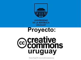 uruguay
Fuente Logo CC: www.creativecommons.org
Proyecto:
 