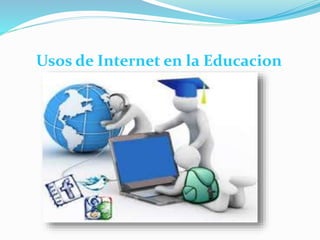 Articulo sobre el uso pedagógico del internet
 http://www.concejoeducativo.org/nsp/pre/tic_inte.htm
 http://www.monograf...