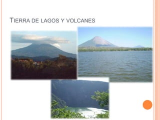 TIERRA DE LAGOS Y VOLCANES