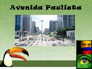 Avenida Paulista

  METODOLOGÍA
 