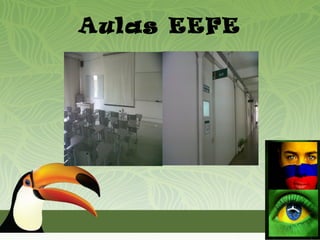 Aulas EEFE
 