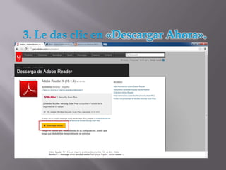 3. Le das clic en «Descargar Ahora».
 