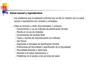 3.  Salud sexual y reproductiva -  Los problemas que la población enfrenta hoy en día en relación con su salud sexual y re...
