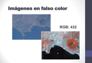 Imágenes en falso color
RGB: 432
 