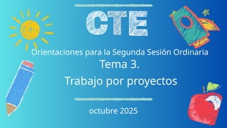 Presentación Tema 3 trabajo bajo por proyectos escolares.pptx