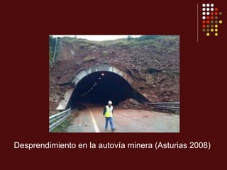 Desprendimiento en la autovía minera (Asturias 2008)
 