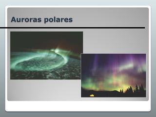 Auroras polares
 