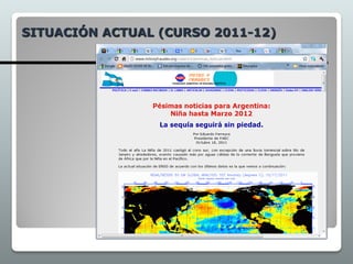 SITUACIÓN ACTUAL (CURSO 2011-12)
 