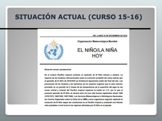 SITUACIÓN ACTUAL (CURSO 15-16)
 