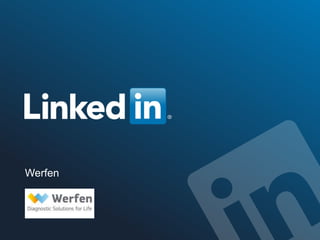 ©2014 LinkedIn Corporation. All Rights Reserved. TALENT SOLUTIONS
Werfen
 