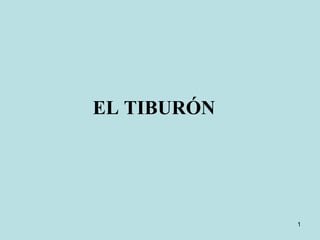 EL TIBURÓN 