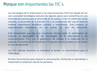 © 2013 Cisco and/or its affiliates. All rights reserved. Cisco Confidential 6
Las Tecnologías de la Información y las Comu...