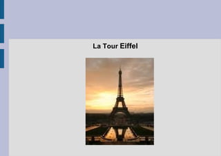 La Tour  Eiffel 