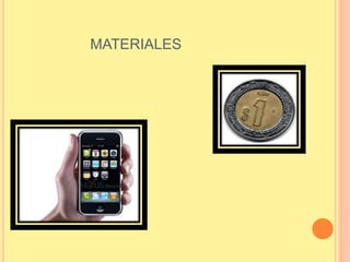 MATERIALES
 