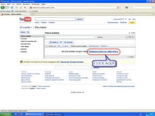 Una vez dentro, clickeamos en <<Empieza a subir un video ahora>> 