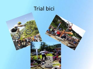 Trial bici
 