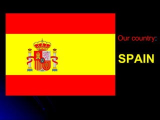 SPAIN ,[object Object]
