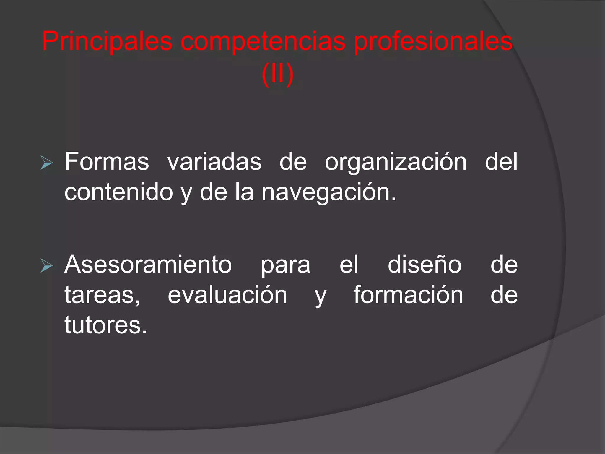 Animaciones o aclaracionesProceso de TutorizaciónCaracterísticas (II)Dar el primer mensaje de bienvenida e instrucciones a los alumnos