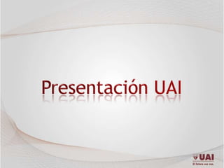 Presentación UAI 