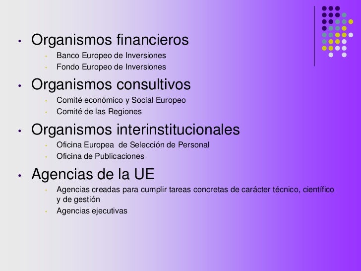 Tipos De Organismos Europeos | INSTITUCIONES Y ÓRGANOS DE LA UNIÓN ...