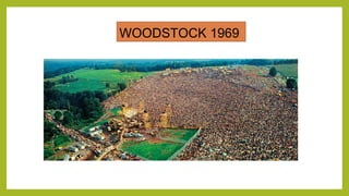 WOODSTOCK 1969
 