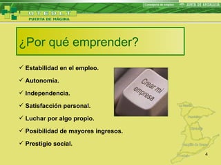 ¿Por qué emprender? Estabilidad en el empleo . Autonomía . Independencia . Satisfacción personal . Luchar por algo propio . Posibilidad de mayores ingresos . Prestigio social . 