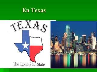 En Texas 