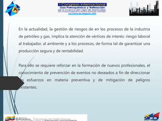 gestion de riesgos en los procesos de la industria petroleo y gas | PDF