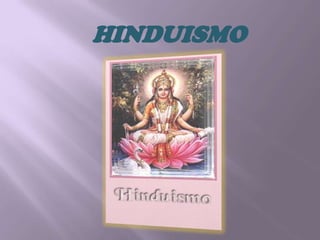    HINDUISMO,[object Object]