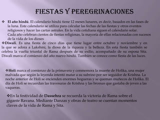 Urgad- protector del Universo. CARACTERÍSTICAS El Hinduismo no es realmente una filosofía, ni tampoco es una religión bien definida. 