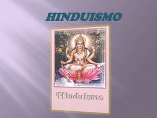    HINDUISMO 