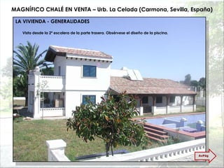 MAGNÍFICO CHALÉ EN VENTA – Urb. La Celada (Carmona, Sevilla, España) Vista desde la 2ª escalera de la parte trasera. Obsérvese el diseño de la piscina. LA VIVIENDA - GENERALIDADES AvPág 