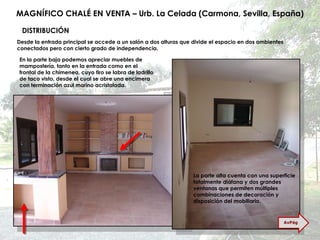 MAGNÍFICO CHALÉ EN VENTA – Urb. La Celada (Carmona, Sevilla, España) Desde la entrada principal se accede a un salón a dos alturas que divide el espacio en dos ambientes conectados pero con cierto grado de independencia. En la parte baja podemos apreciar muebles de mampostería, tanto en la entrada como en el frontal de la chimenea, cuyo tiro se labra de ladrillo de taco visto, desde el cual se abre una encimera con terminación azul marino acristalada. DISTRIBUCIÓN La parte alta cuenta con una superficie totalmente diáfana y dos grandes ventanas que permiten múltiples combinaciones de decoración y disposición del mobiliario. AvPág 