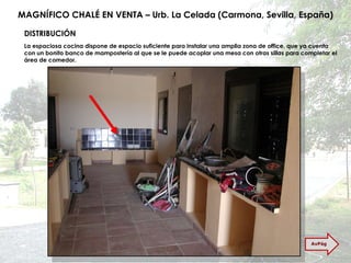 MAGNÍFICO CHALÉ EN VENTA – Urb. La Celada (Carmona, Sevilla, España) La espaciosa cocina dispone de espacio suficiente para instalar una amplia zona de office, que ya cuenta con un bonito banco de mampostería al que se le puede acoplar una mesa con otras sillas para completar el área de comedor. DISTRIBUCIÓN AvPág 