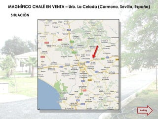 MAGNÍFICO CHALÉ EN VENTA – Urb. La Celada (Carmona, Sevilla, España) SITUACIÓN AvPág 