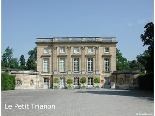 Le Petit Trianon
 