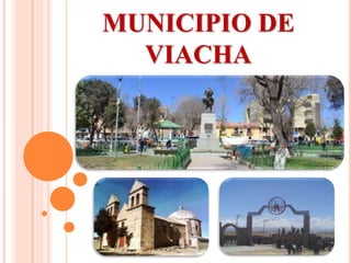 MUNICIPIO DE 
VIACHA 
 