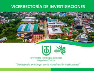 VICERRECTORÍA DE INVESTIGACIONES
 