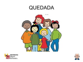 QUEDADA 