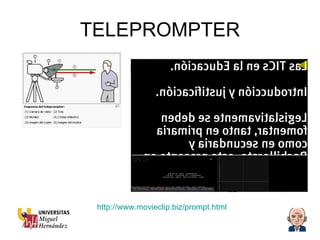 TELEPROMPTER http://www.movieclip.biz/prompt.html 
