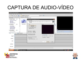 CAPTURA DE AUDIO-VÍDEO 