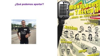 ¿Qué podemos aportar?
 