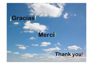¡Gracias!

            Merci!


                 Thank you!
 
