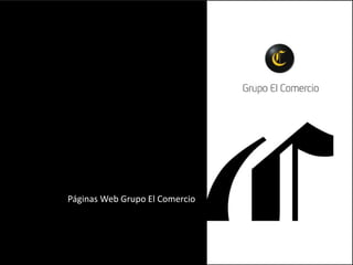 Páginas Web Grupo El Comercio
 