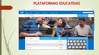 PLATAFORMAS EDUCATIVAS
 