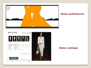 Webs publicitarias
Webs catálogo
 