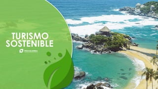 TURISMO
SOSTENIBLE
 